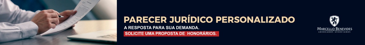 Parecer jurídico personalizado - consulte-nos.